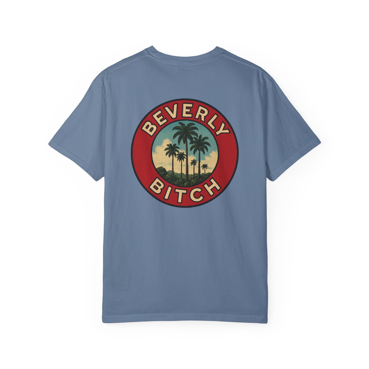 Beverly Bitch Tee