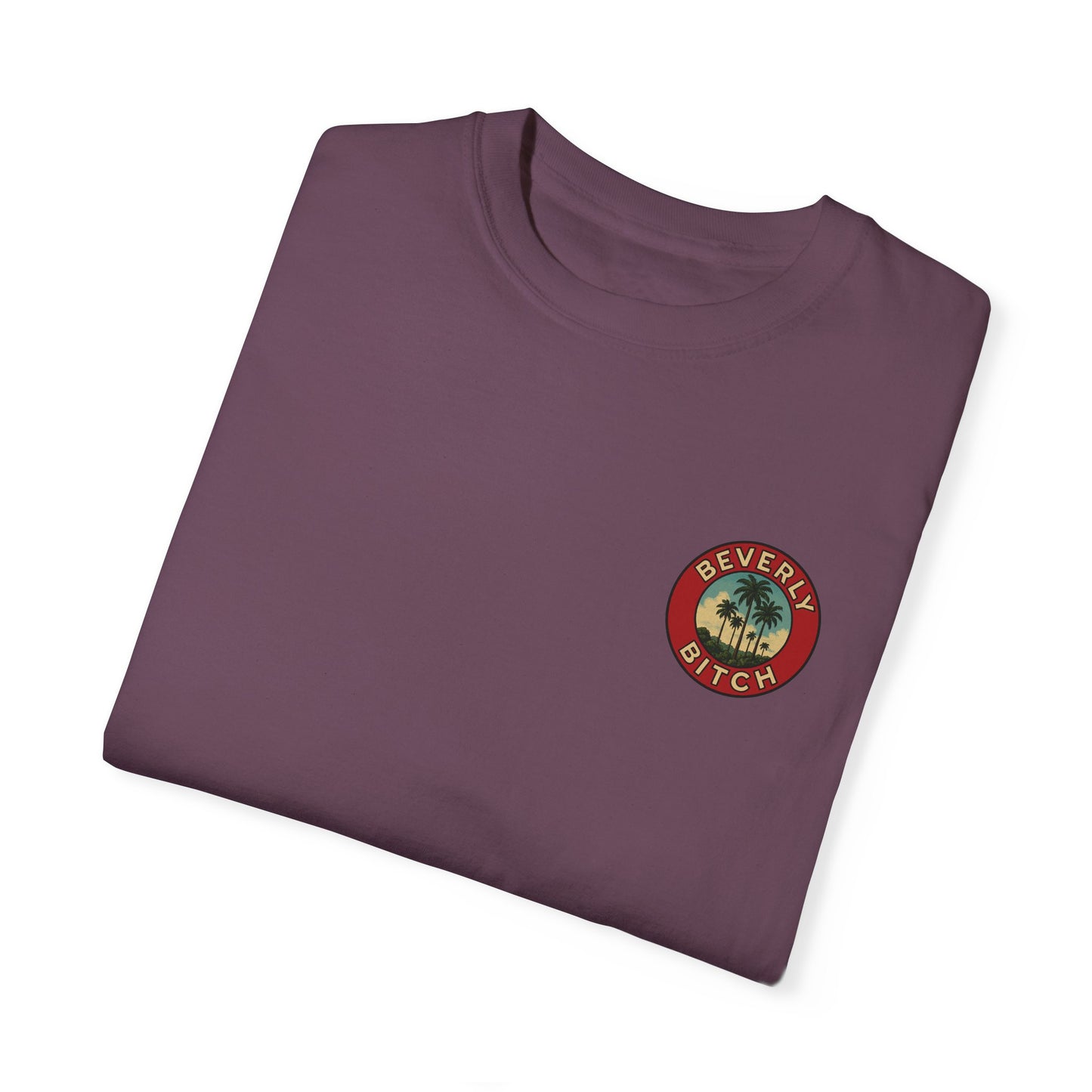 Beverly Bitch Tee