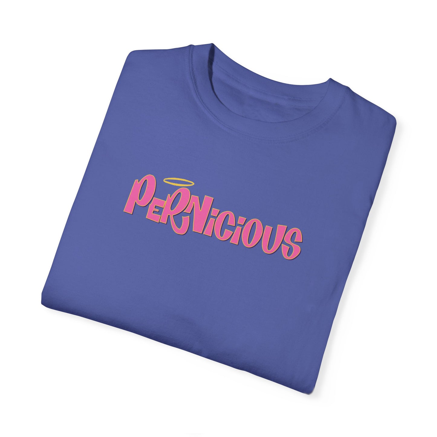 "PERNICIOUS" CAMILLE | Comfort Colors T-Shirt