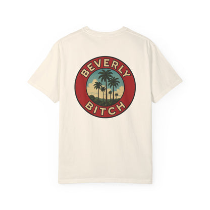 Beverly Bitch Tee