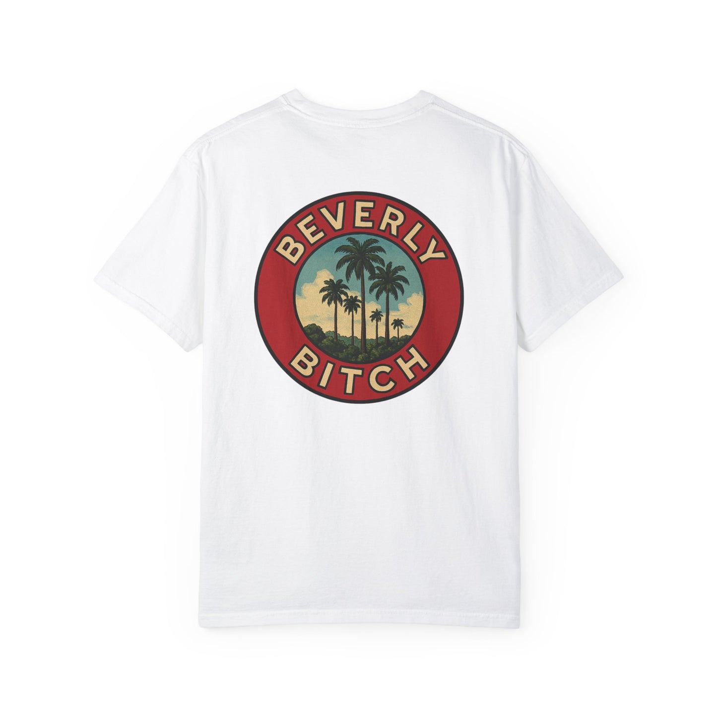 Beverly Bitch Tee
