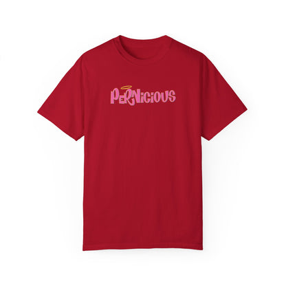 "PERNICIOUS" CAMILLE | Comfort Colors T-Shirt