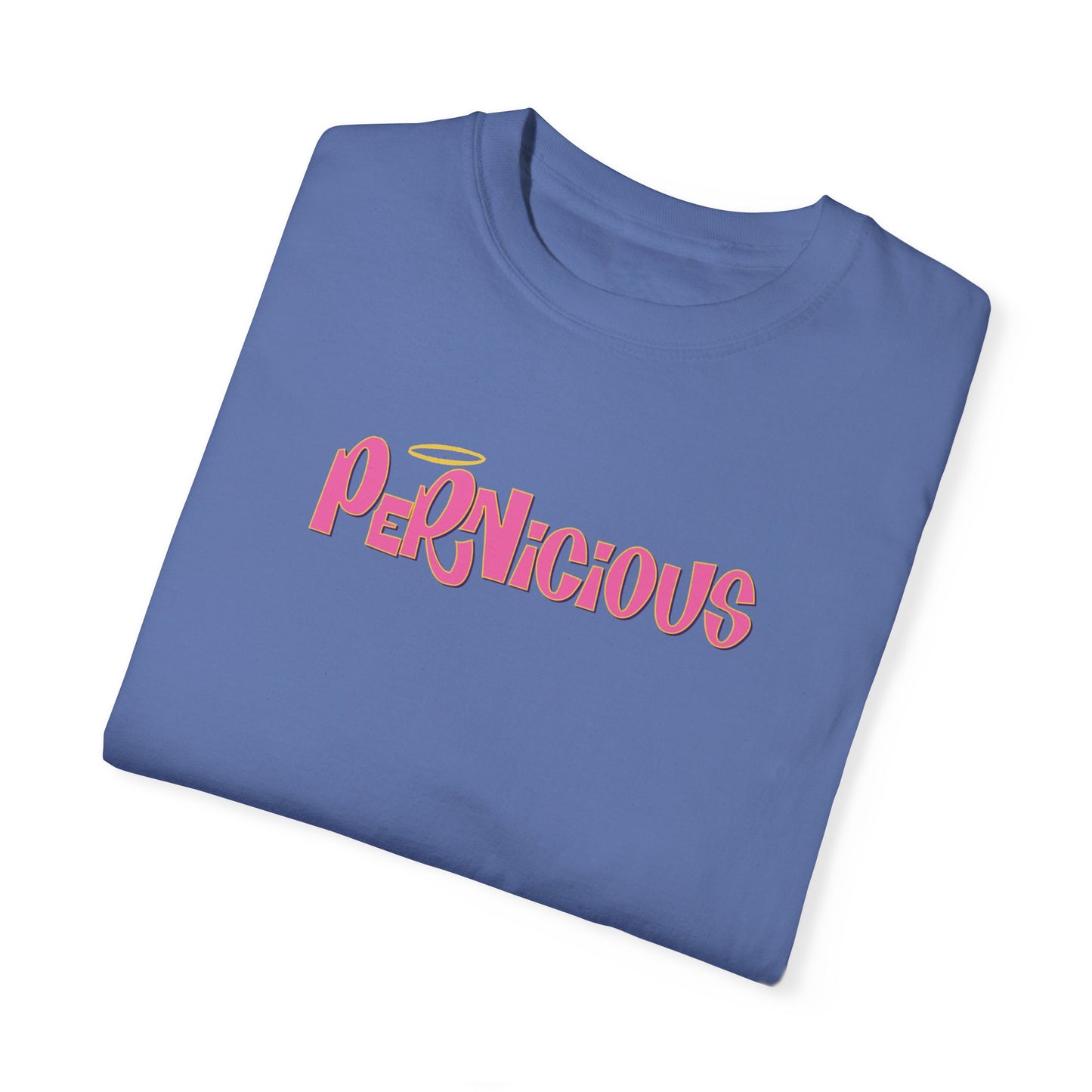"PERNICIOUS" CAMILLE | Comfort Colors T-Shirt