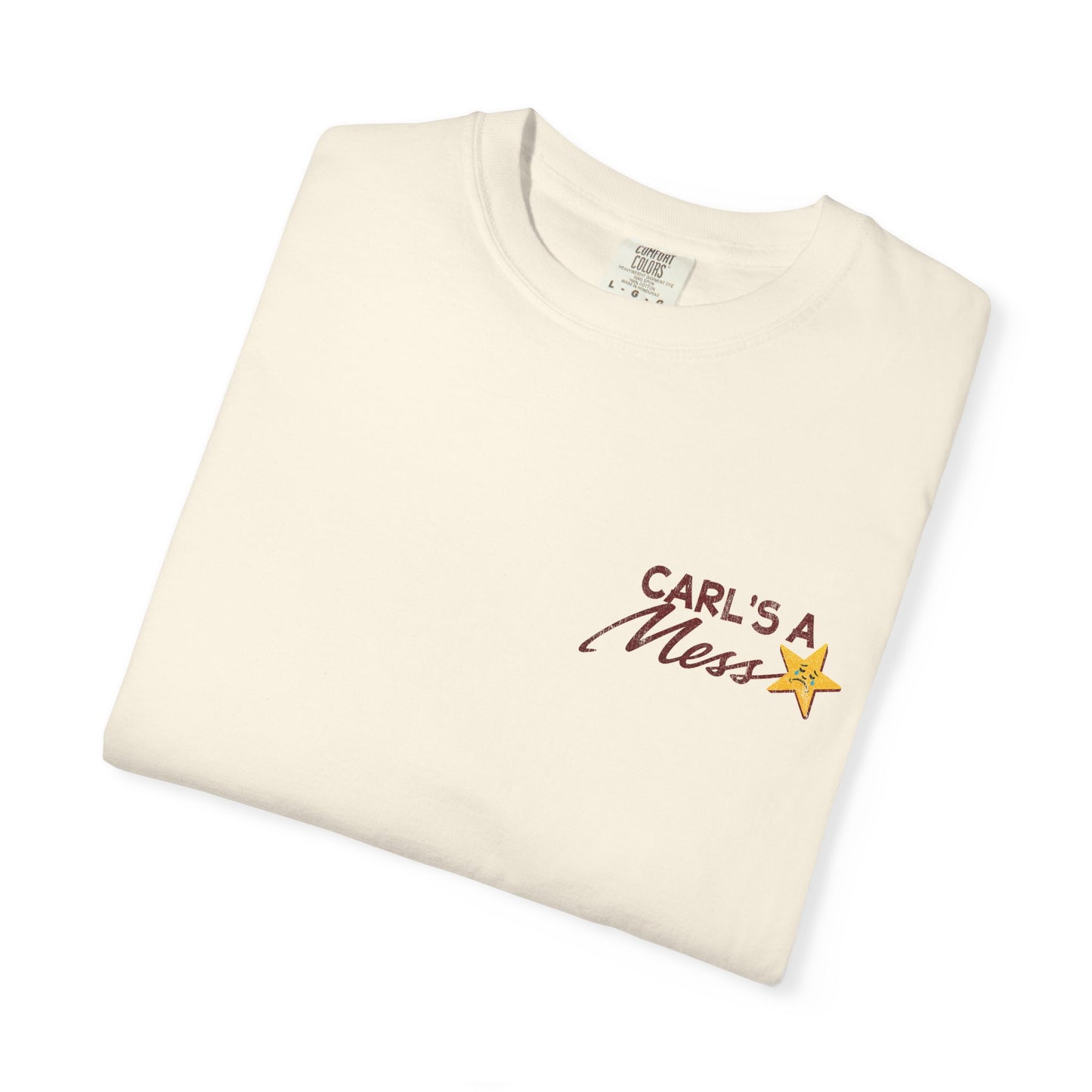 "Carl's A Mess" T-shirt