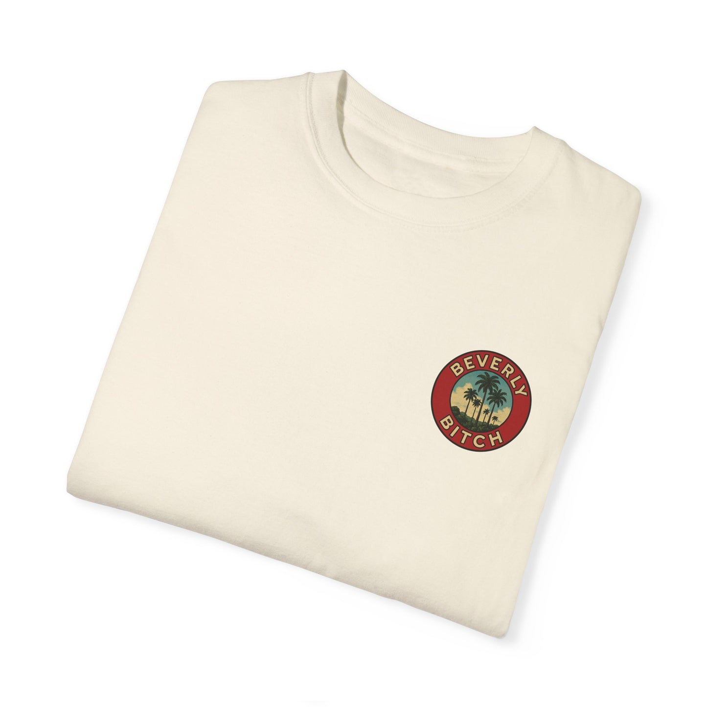 Beverly Bitch Tee