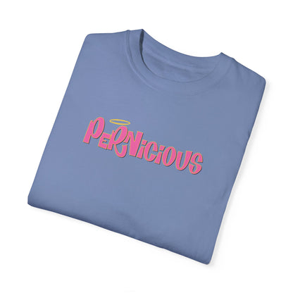 "PERNICIOUS" CAMILLE | Comfort Colors T-Shirt