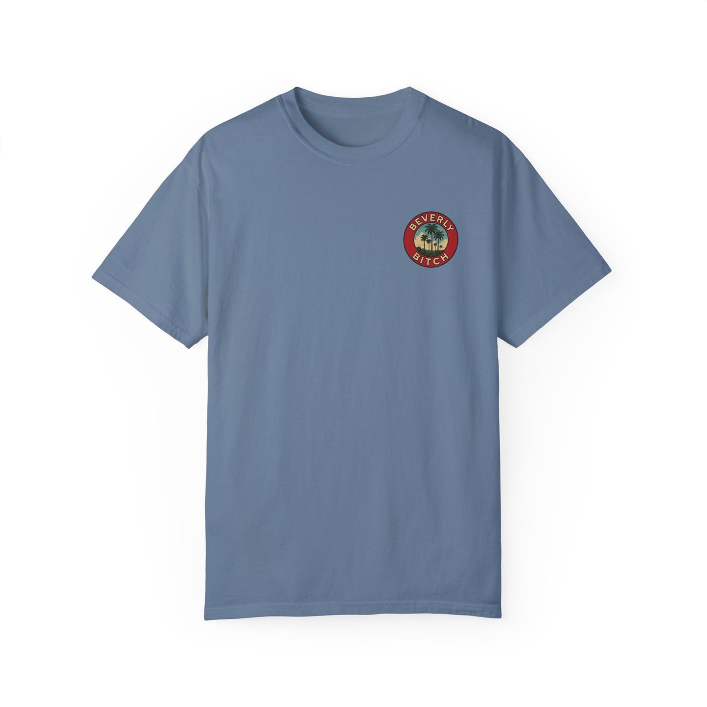 Beverly Bitch Tee